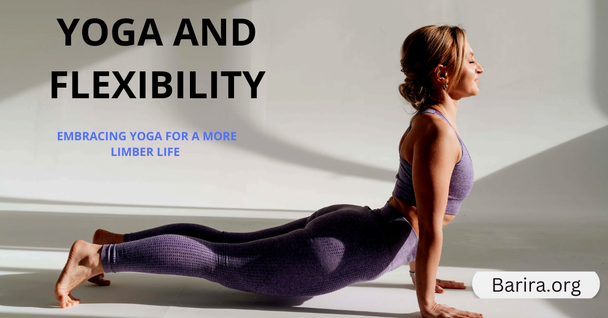 You are currently viewing Stretch Your Way to Flexibility: Embracing Yoga for a More Limber Life